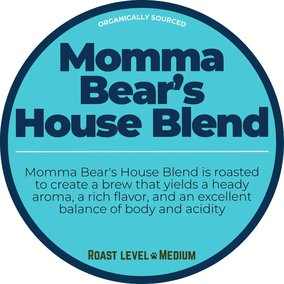 Momma Bear's House Blend; House Blend Coffee Happy Bear Coffee Company