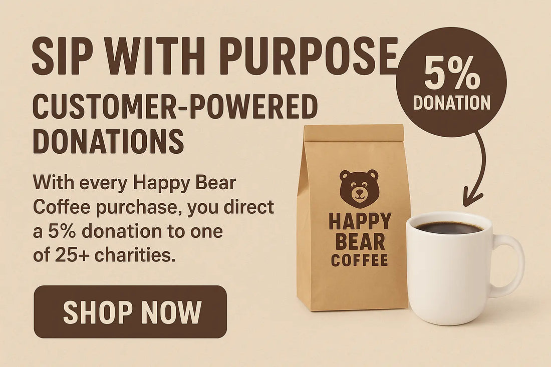Happy Bear Coffee - Sip with Purpose