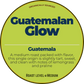 Guatemalan Glow; Guatemala Happy Bear Coffee Company
