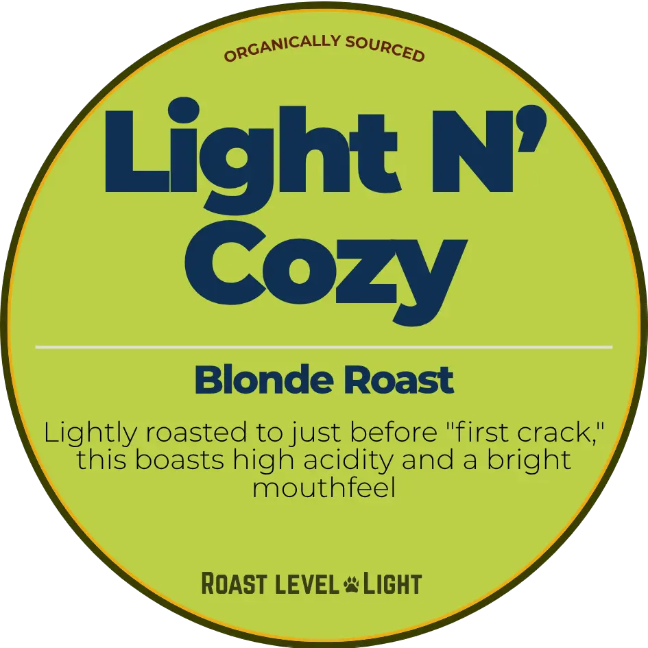 Light N' Cozy; Blonde Roast Happy Bear Coffee Company