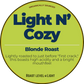 Light N' Cozy; Blonde Roast Happy Bear Coffee Company