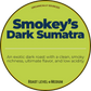 Smokey's Dark Sumatra; Dark Sumatra Mandheling Happy Bear Coffee Company