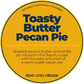 Toasty Butter Pecan Pie; Butter Pecan Happy Bear Coffee Company